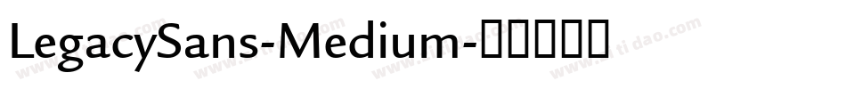 LegacySans-Medium字体转换