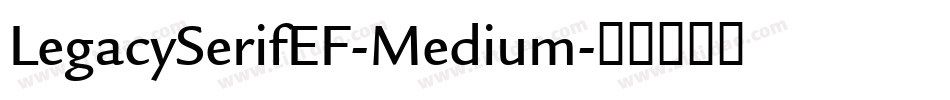 LegacySerifEF-Medium字体转换