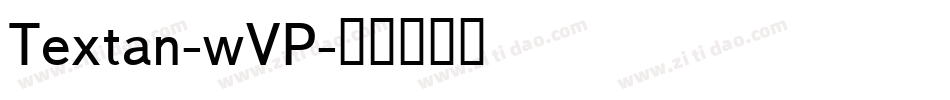 Textan-wVP字体转换