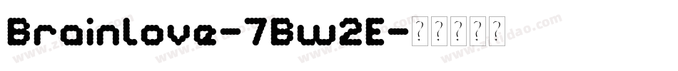 Brainlove-7Bw2E字体转换