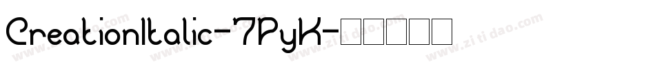 CreationItalic-7PyK字体转换