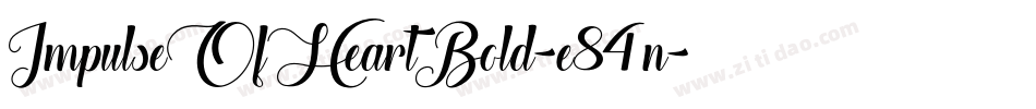 ImpulseOfHeartBold-e84n字体转换