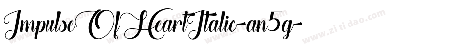 ImpulseOfHeartItalic-an5g字体转换