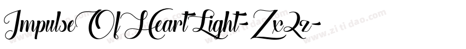ImpulseOfHeartLight-Zx2z字体转换 ImpulseOfHeartLight-Zx2z字体转换