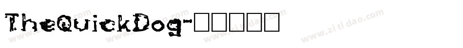 TheQuickDog字体转换