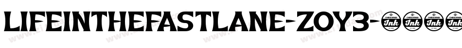 LifeInTheFastLane-zoy3字体转换