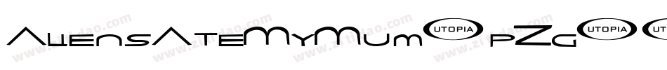 AliensAteMyMum-pZg1字体转换 AliensAteMyMum-pZg1字体转换