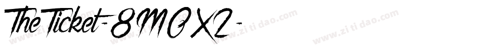 TheTicket-8MOX2字体转换
