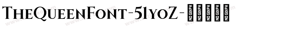 TheQueenFont-51yoZ字体转换