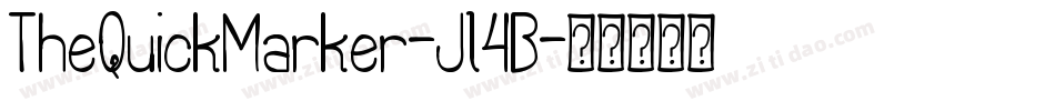 TheQuickMarker-Jl4B字体转换