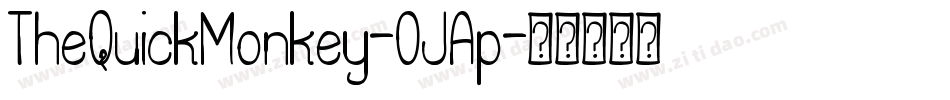 TheQuickMonkey-OJAp字体转换
