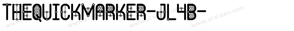 TheQuickMarker-Jl4B字体转换