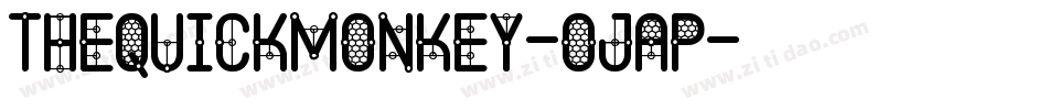 TheQuickMonkey-OJAp字体转换