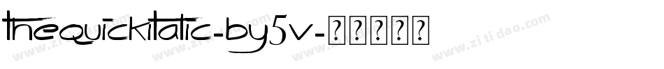 TheQuickItalic-By5V字体转换