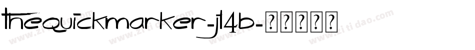 TheQuickMarker-Jl4B字体转换