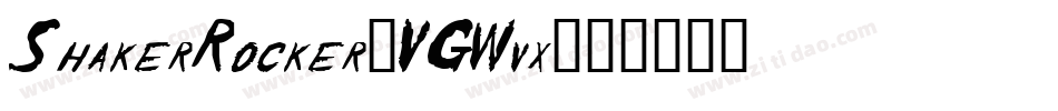 ShakerRocker-VGWvx字体转换