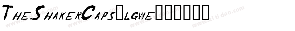 TheShakerCaps-lgwe字体转换