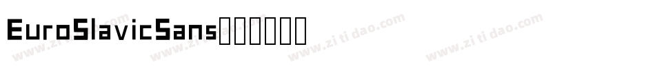EuroSlavicSans字体转换