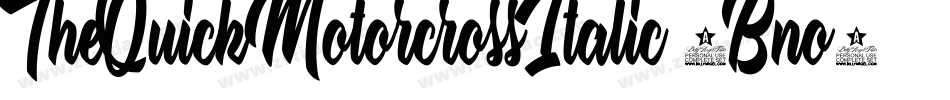 TheQuickMotorcrossItalic-4Bno6字体转换