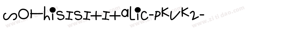 SoThisIsItItalic-PKVK2字体转换 SoThisIsItItalic-PKVK2字体转换