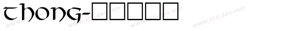 Thong字体转换