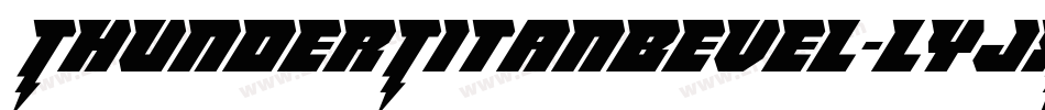 ThunderTitanBevel-lyJX字体转换