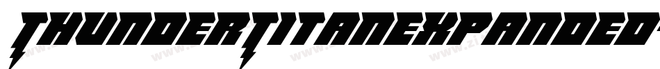 ThunderTitanExpanded-R45M字体转换 ThunderTitanExpanded-R45M字体转换