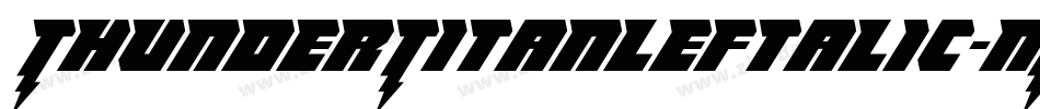 ThunderTitanLeftalic-MP5e字体转换 ThunderTitanLeftalic-MP5e字体转换