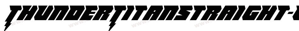 ThunderTitanStraight-vzpM字体转换 ThunderTitanStraight-vzpM字体转换