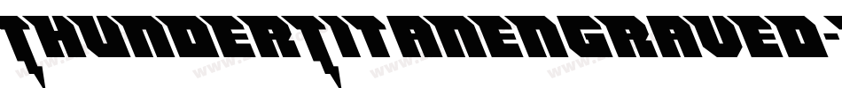 ThunderTitanEngraved-1W6L字体转换