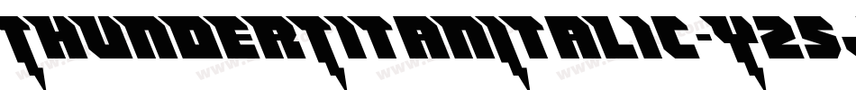 ThunderTitanItalic-YZ5j字体转换