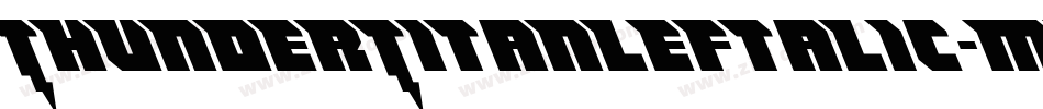 ThunderTitanLeftalic-MP5e字体转换 ThunderTitanLeftalic-MP5e字体转换