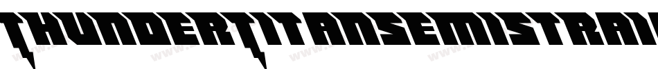 ThunderTitanSemiStraight-2a68字体转换 ThunderTitanSemiStraight-2a68字体转换