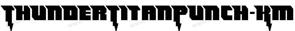 ThunderTitanPunch-KmAo字体转换