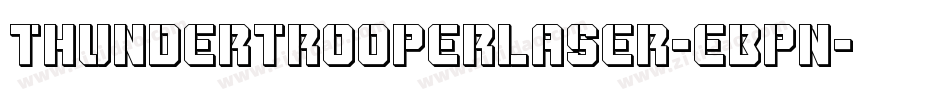 ThunderTrooperLaser-eBpn字体转换 ThunderTrooperLaser-eBpn字体转换