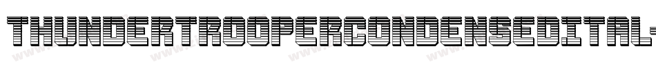ThunderTrooperCondensedItal-7J1B字体转换