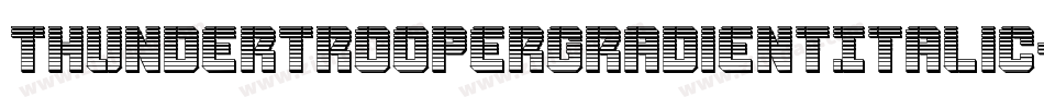 ThunderTrooperGradientItalic-gYpp字体转换