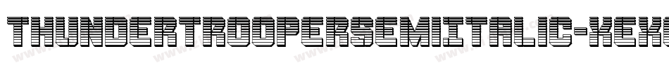 ThunderTrooperSemiItalic-xexq字体转换