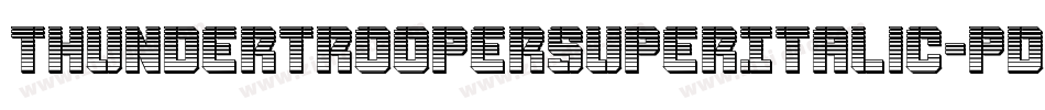 ThunderTrooperSuperItalic-pdRO字体转换