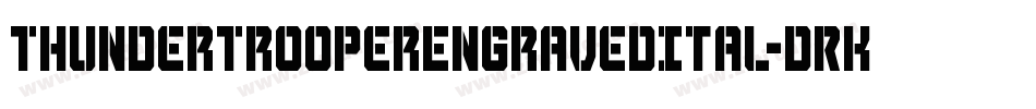 ThunderTrooperEngravedItal-dRKx字体转换