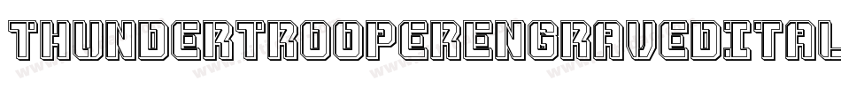 ThunderTrooperEngravedItal-dRKx字体转换