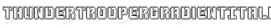 ThunderTrooperGradientItalic-gYpp字体转换