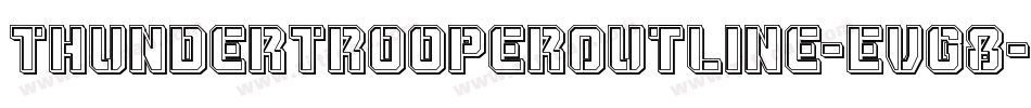 ThunderTrooperOutline-EvG8字体转换 ThunderTrooperOutline-EvG8字体转换