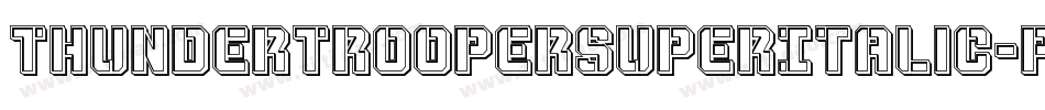 ThunderTrooperSuperItalic-pdRO字体转换