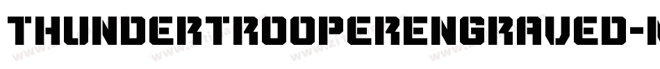 ThunderTrooperEngraved-mwl2字体转换