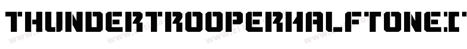 ThunderTrooperHalftoneItal-4AZW字体转换 ThunderTrooperHalftoneItal-4AZW字体转换