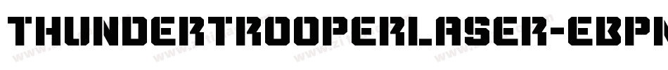 ThunderTrooperLaser-eBpn字体转换 ThunderTrooperLaser-eBpn字体转换
