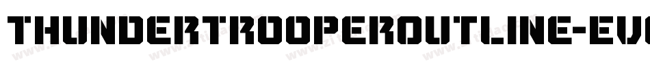 ThunderTrooperOutline-EvG8字体转换 ThunderTrooperOutline-EvG8字体转换
