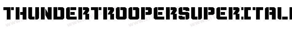 ThunderTrooperSuperItalic-pdRO字体转换