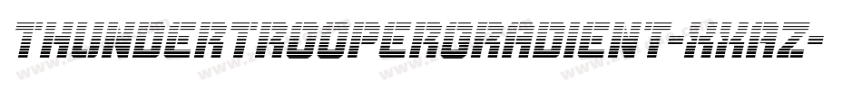 ThunderTrooperGradient-XxAZ字体转换 ThunderTrooperGradient-XxAZ字体转换